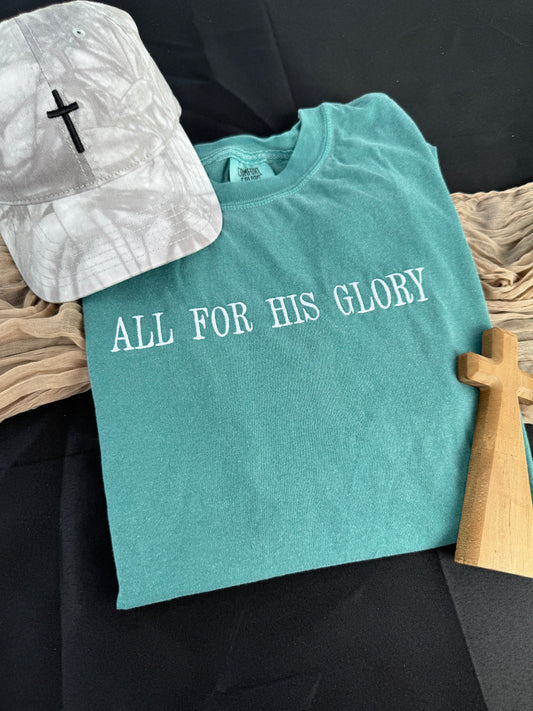All for His Glory T-shirt